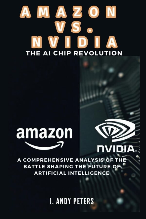 AMAZON CONTRO. NVIDIA: La rivoluzione dei chip AI: un'analisi completa della battaglia che plasma il futuro dell'intelligenza artificiale